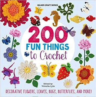 200 fun things to Crochet