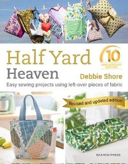 Half Yard Heaven 10 Year Anniversary Edition