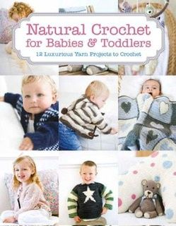Natural Crochet for Babies and Toddlers