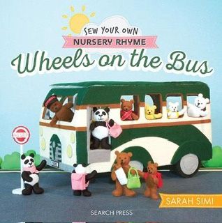 Sew your own Nursey Rhyme Wheels on the Bus