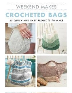 Weekend Makes Crochet Bags