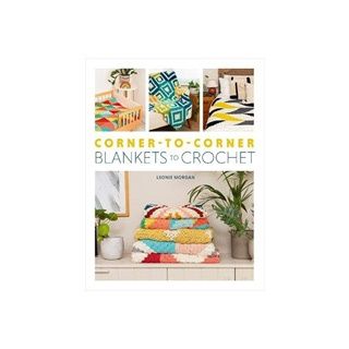 Corner to Corner blankets to Crochet