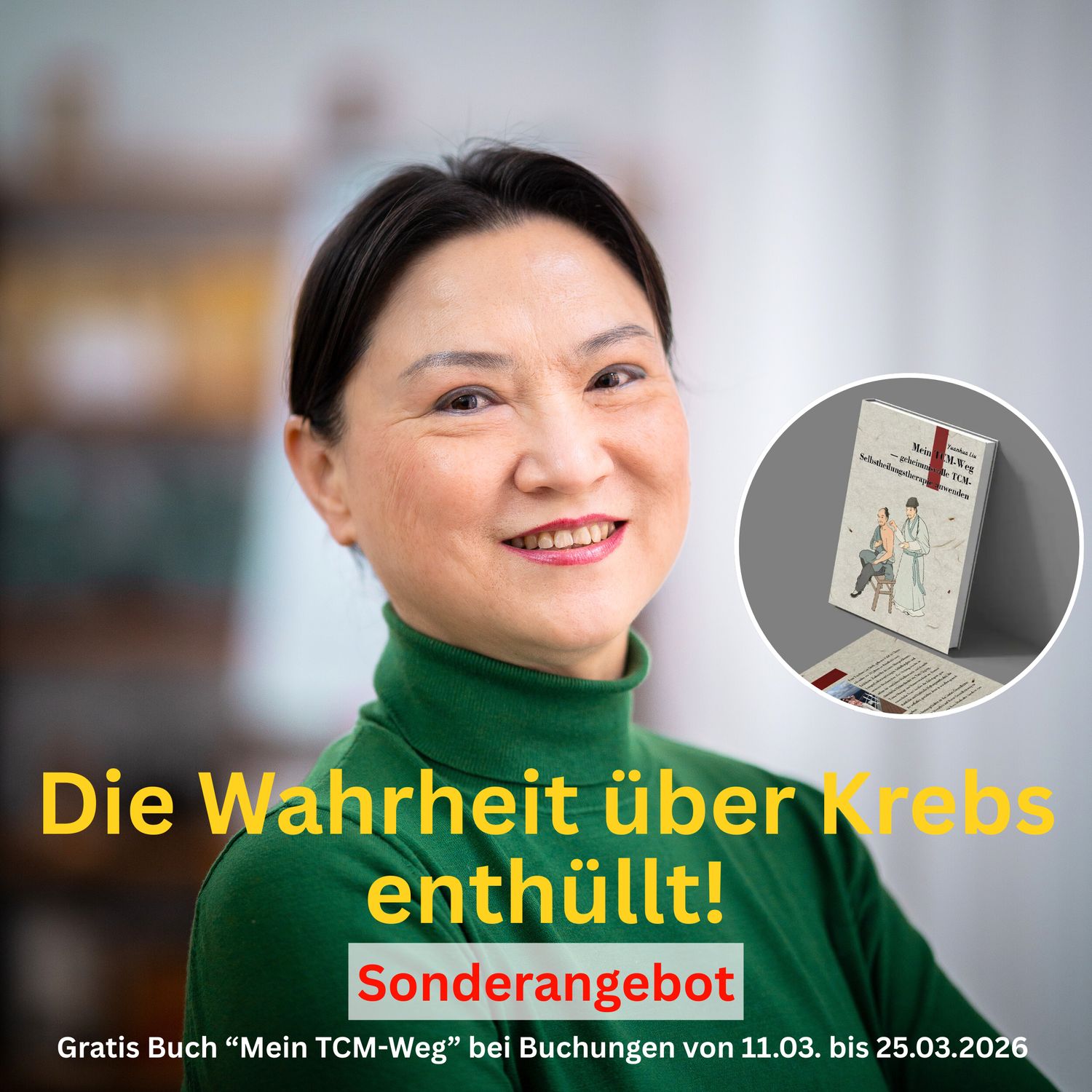 Was ist die Wahrheit über Krebs? - 4 Stunden ?Online-Kurs mit Frau Liu am 20.05.2026 + Gratis Buch Was ist die Wahrheit über Krebs? - 4 Stunden ?Online-Kurs mit Frau Liu am 20.05.2026 + Gratis Buch "Mein TCM-Weg" für Buchungen zwischen 11.-25.03.2026!