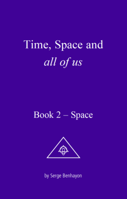Time, Space and all of us, Book 2 – Space