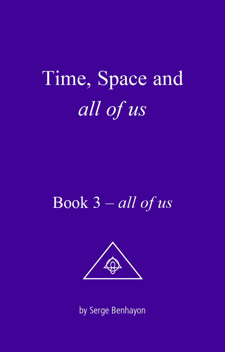 Time, Space and all of us, Book 3 – all of us