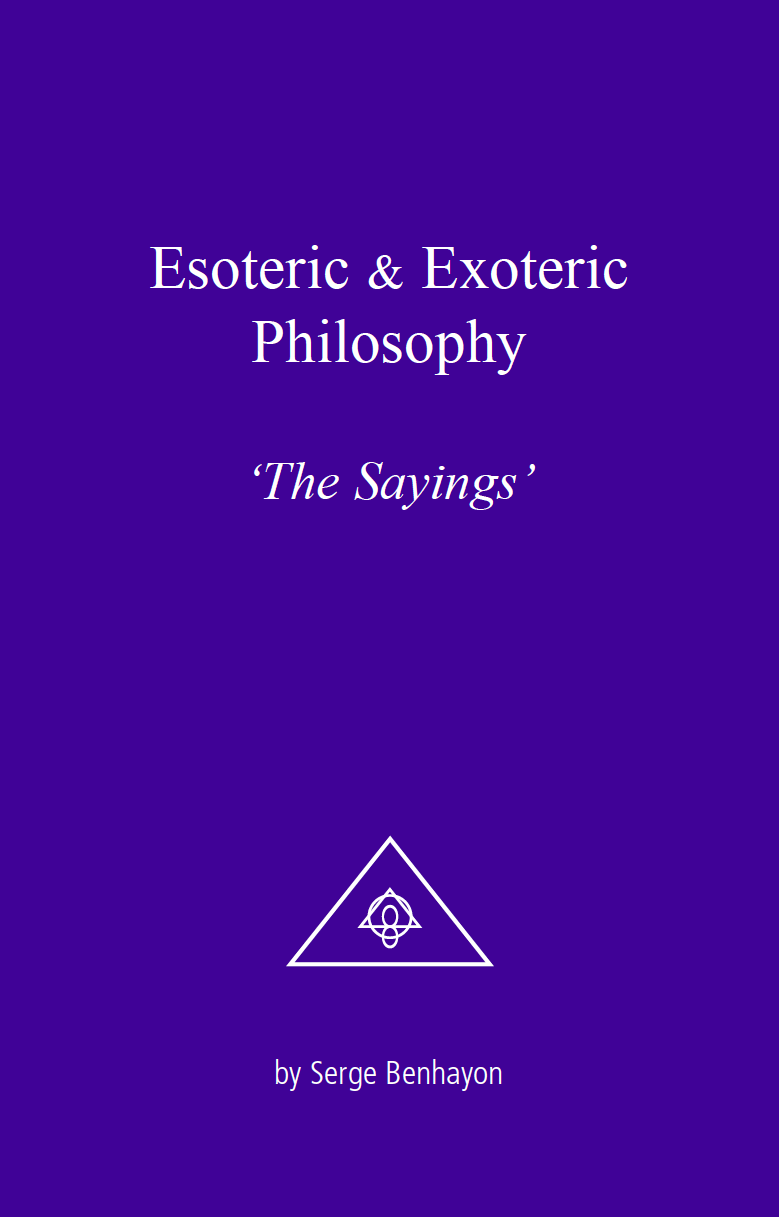 Esoteric &amp; Exoteric Philosophy – &#39;The Sayings&#39;