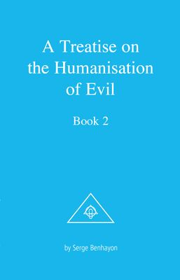 Humanisation of Evil - Book 2