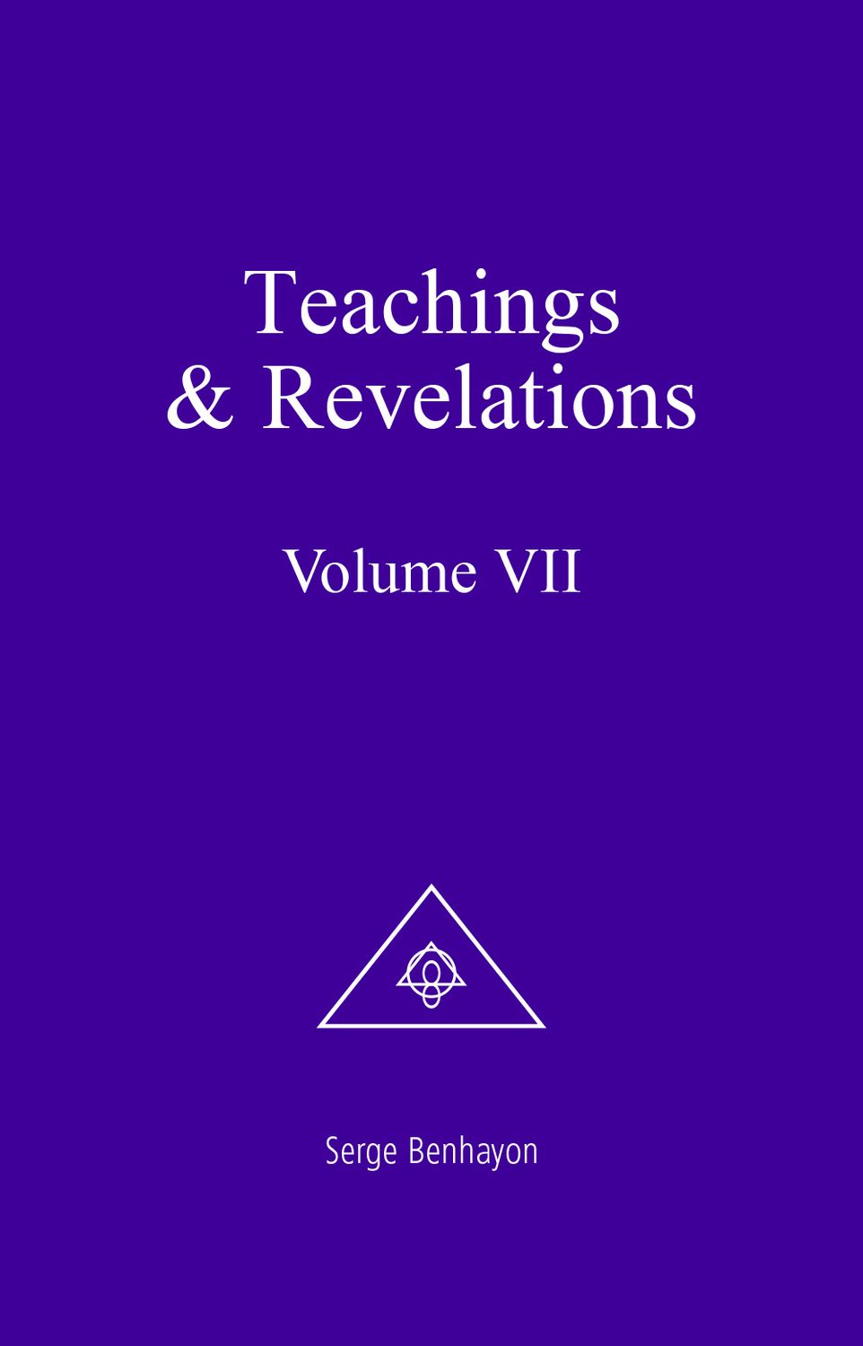 Teachings &amp; Revelations – Vol. VII