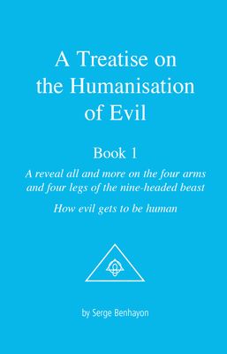 Humanisation of Evil - Book 1 Humanisation of Evil - Book 1