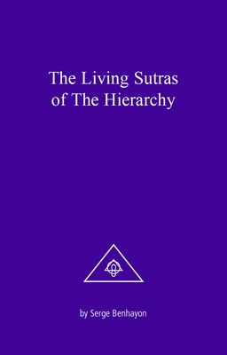 The Living Sutras of the Hierarchy