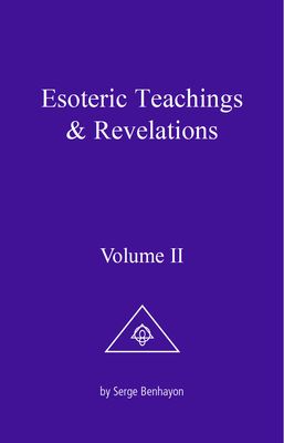 Esoteric Teachings &amp; Revelations – Vol. II