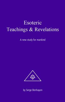 Esoteric Teachings &amp; Revelations – Vol. I