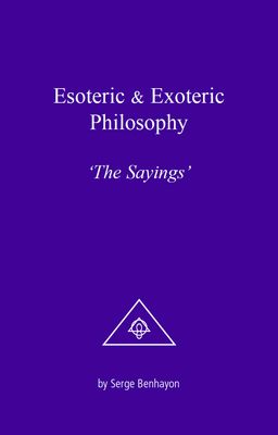 Esoteric &amp; Exoteric Philosophy – 'The Sayings'