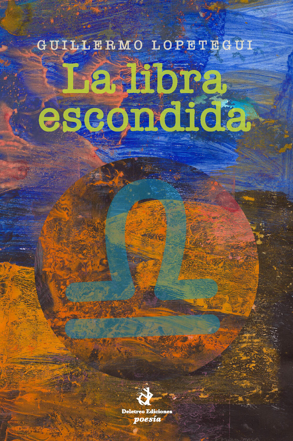 La libra escondida, poesía de Guillermo Lopetegui