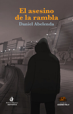 El asesino de la rambla, Daniel Abelenda, policial, de la saga del inspector Cáceres.
