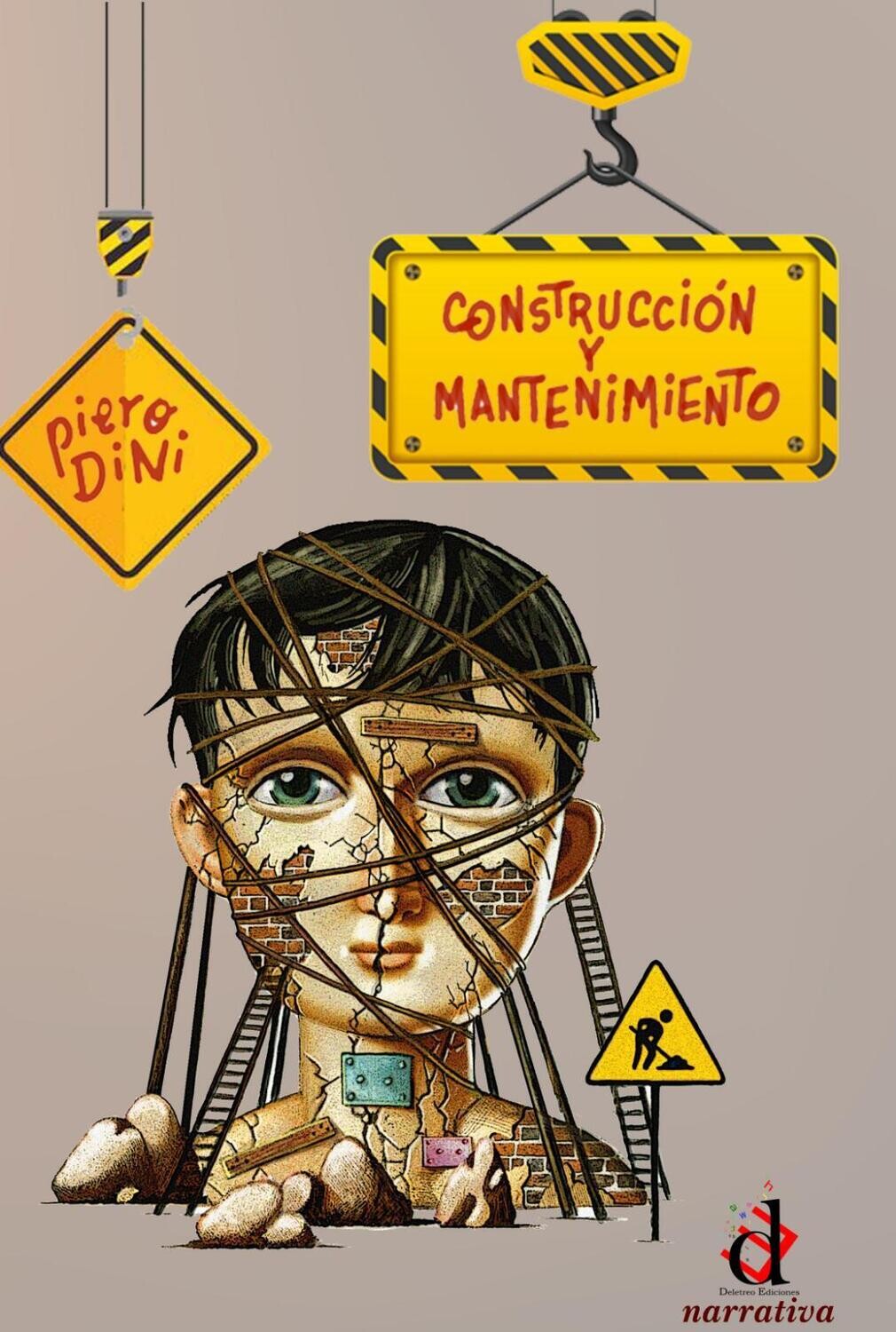 Construcción y mantenimiento, novela de Piero Dini