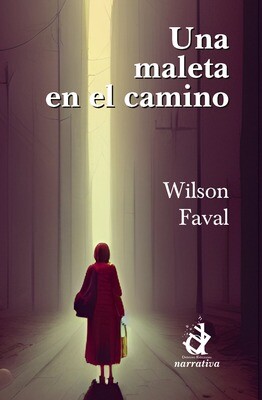Una maleta en el camino, novela de Wilson Faval
