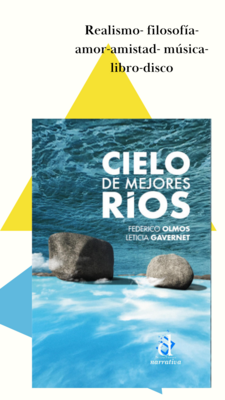 Cielo de mejores ríos, novela