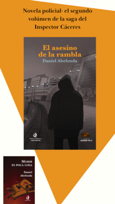 El asesino de la rambla, Daniel Abelenda, policial, de la saga del inspector Cáceres.