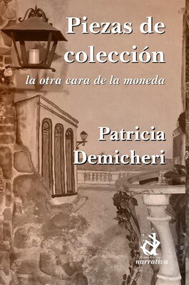 Piezas de colección, novela de Patricia Demicheri