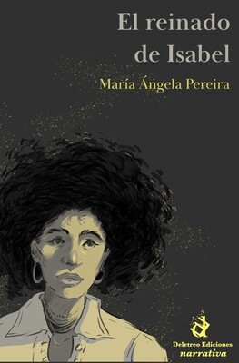 El reinado de Isabel, novela de María Ángela Pereira