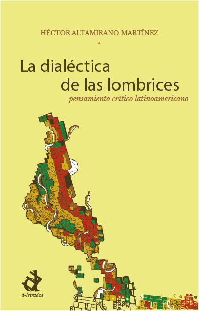 La dialéctica de las lombrices, Pensamiento Crítico Latinoamericano