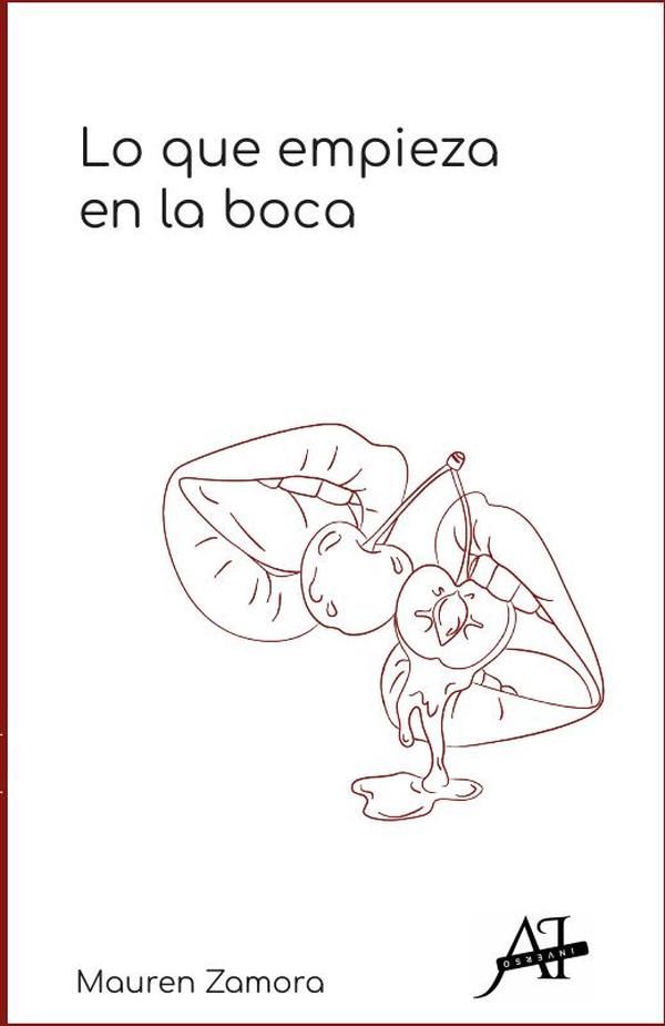 Lo que empieza en la boca, Mauren Zamora