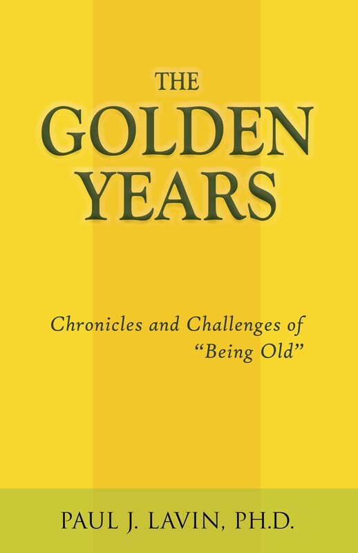 The Golden Years: Chronicles and Challenges of &quot;Being Old&quot;
