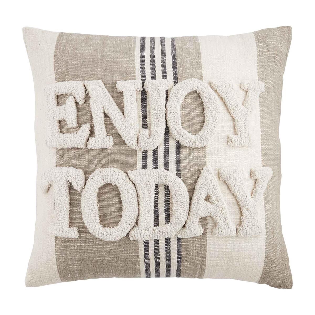ENJOY TODAY STRIPED PILLOW