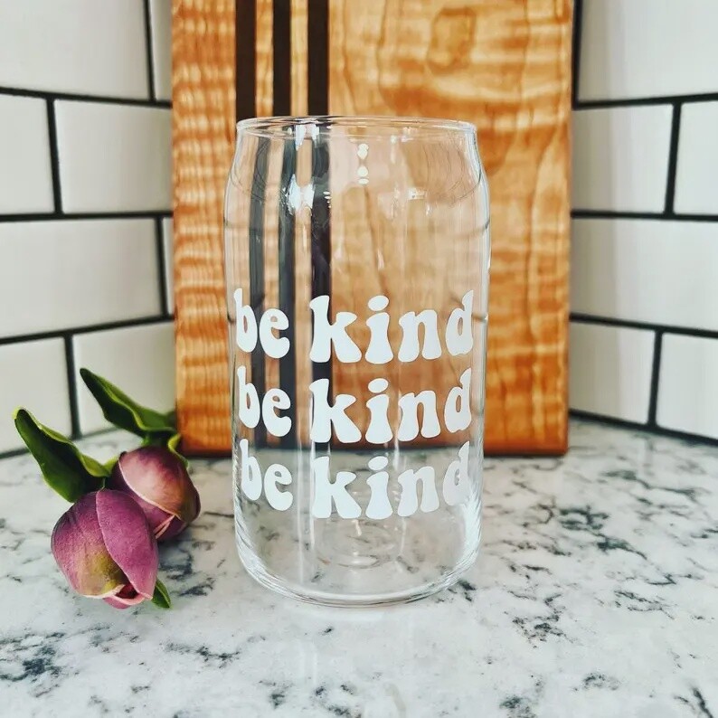 Be Kind Beer Can Style Glass