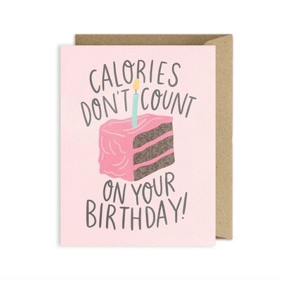 Birthday Card - Calories Don’t Count