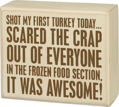Box Sign - Shot Turkey