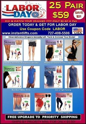 LABOR DAY SALE! PICK TWO Mix & Match Skinnies 25 Pair $59! Only $2.36 a Pair! Use Coupon Code LABOR DAY SALE! PICK TWO Mix & Match Skinnies 25 Pair $59! Only $2.36 a Pair! Use Coupon Code