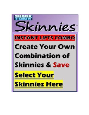 Create Your Own Combinations of  Skinnies & Save  Thighs - Tummy - Swimmers - Arms & More