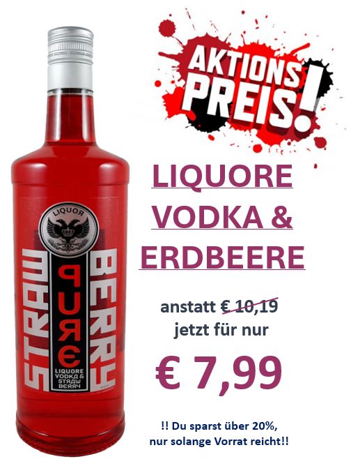LIQUORE VODKA & STRAWBERRY/ERDBEERE LIQUORE VODKA & STRAWBERRY/ERDBEERE