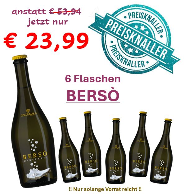 ! PREISKNÜLLER ! 6 Flaschen BERSÒ