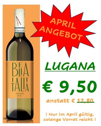 ! APRIL ANGEBOT ! LUGANA D.O.C.