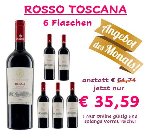 !ANGEBOT DES MONATS 6 Flaschen! ROSSO TOSCANA I.G.P.