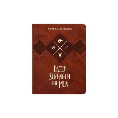 A 365 - Day Devotional - Daily Strength For Men