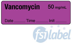 Vancomycin 50 mg/mL - Date, Time, Init.