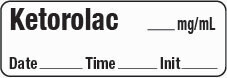 KETOROLAC MG/ML - Date, Time, Init. Syringe Label