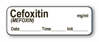 Cefoxitin (MEFOXIN) mg/ml - Date, Time, Init. Antibiotic Syringe Label