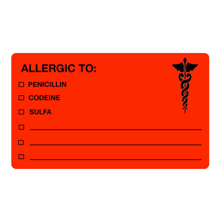 Allergic To: Penicillin, Codeine, Sulfa Label