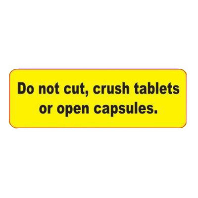 Do Not Cut, Crush, or Open Tablets