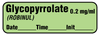 Glycopyrrolate (Robinul) 0.2 mg/ml - Date, Time, Init. Anesthesia Label