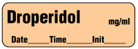Droperidol mg/ml - Date, Time , Init. Anesthesia Label