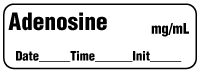 Adenosine mg/mL - Date, Time, Init. Anesthesia Label Adenosine mg/mL - Date, Time, Init. Anesthesia Label
