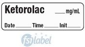 Ketorolac __mg/ml - Date, Time, Init. Syringe Label