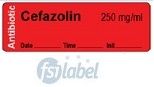 Cefazolin 250 mg/ml - Date, Time, Init. Antibiotic Syringe Label