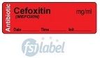 Cefoxitin (MEFOXIN) mg/ml - Date, Time, Init. Antibiotic Syringe Label